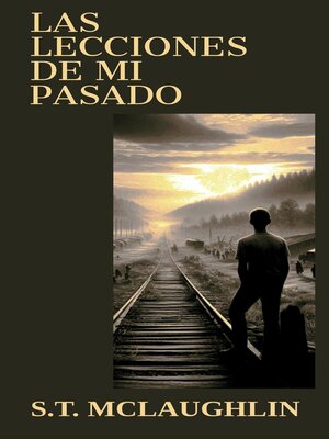 cover image of Las Lecciones de Mi Pasado
